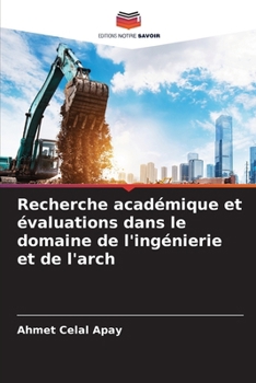 Paperback Recherche académique et évaluations dans le domaine de l'ingénierie et de l'arch [French] Book