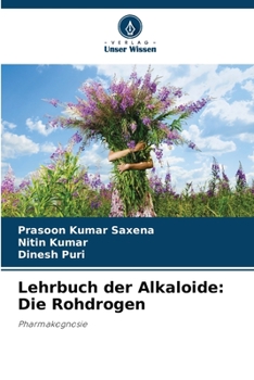 Paperback Lehrbuch der Alkaloide: Die Rohdrogen [German] Book