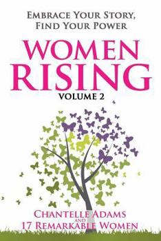 Paperback Women Rising Volume 2: Embrace Your Story, Find Your Power Book
