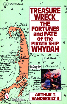 Paperback Treasure Wreck: The Fortunes & Fate of the Pirate Ship Whydah Book