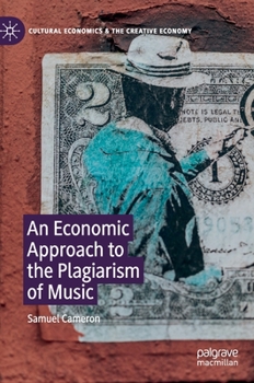 Hardcover An Economic Approach to the Plagiarism of Music Book