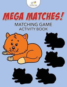 Paperback Mega Matches! Matching Game Activity Book
