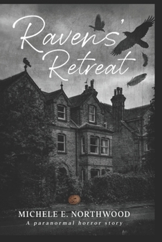 Paperback Ravens' Retreat: A paranormal horror story Book