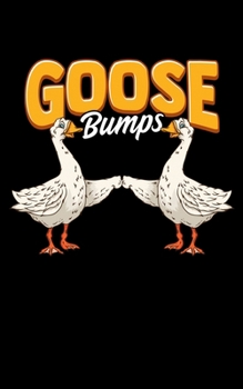 Paperback Goose Bumps: Cute & Funny Goose Bumps Goosebumps Animal Pun 2020 Pocket Sized Weekly Planner & Gratitude Journal (53 Pages, 5" x 8" Book