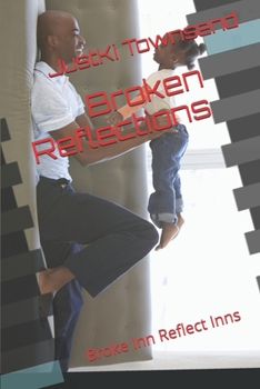 Paperback Broken Reflections: Broke Inn Reflect Inns Book