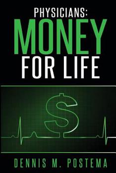 Paperback Physicians: Money For Life Book