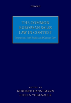 Hardcover The Common European Sales Law in Context: Interactions with English and German Law Book