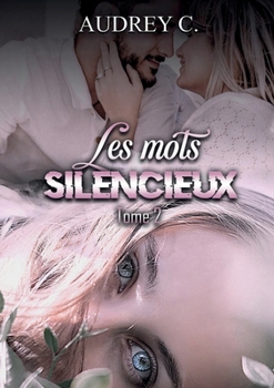 Paperback Les mots silencieux Tome 2 (French Edition) [French] Book