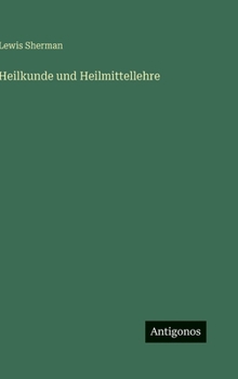 Hardcover Heilkunde und Heilmittellehre [German] Book