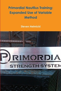 Paperback Primordial Nautilus Training: Expanded Use of Variable Method Book