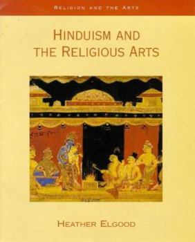 Hardcover Hinduism and the Religious Arts (Religion and the Arts Series.) Book
