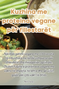 Paperback Kuzhina me proteina vegane për fillestarët [Albanian] Book