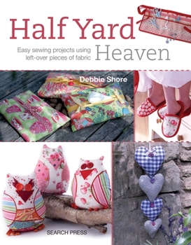 Paperback Half Yard# Heaven: Easy Sewing Projects Using Leftover Pieces of Fabric Book