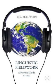 Paperback Linguistic Fieldwork: A Practical Guide Book