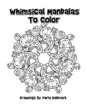 Paperback Whimsical Mandala Designs to Color Book