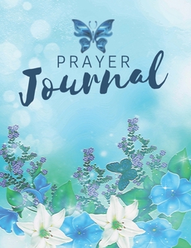 Paperback Prayer Journal: A diary that helps strengthen faith in one's own value, skills and self-respect. Prayer book for woman girls boys God' Book