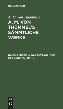 Hardcover Reise in Das Mittägliche Frankreich, Teil 4 [German] Book