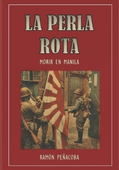 Paperback La Perla Rota: Morir en Manila [Spanish] Book