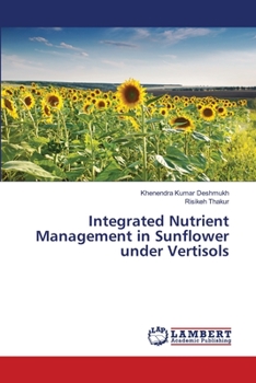 Paperback Integrated Nutrient Management in Sunflower under Vertisols Book