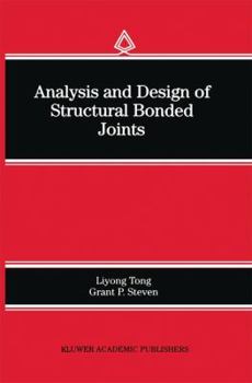 Hardcover Analysis and Design of Structural Bonded Joints Book