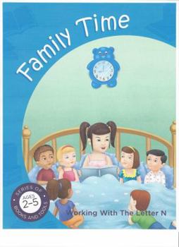 Hardcover Family Time working with the letter N Book