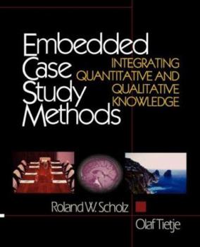 Paperback Embedded Case Study Methods: Integrating Quantitative and Qualitative Knowledge Book