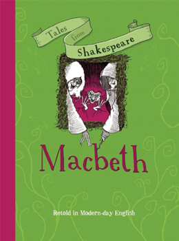 Hardcover Tales from Shakespeare: Macbeth: Retold in Modern Day English Book