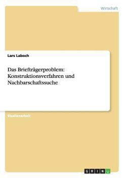 Paperback Das Briefträgerproblem: Konstruktionsverfahren und Nachbarschaftssuche [German] Book