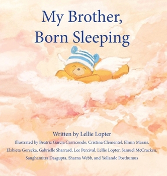Hardcover My Brother, Born Sleeping Book
