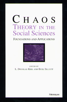 Paperback Chaos Theory in the Social Sciences: Foundations and Applications Book