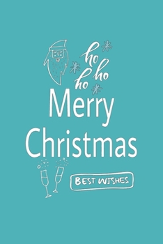 Merry Christmas: Lined journal for Women and men and girls 120 pages