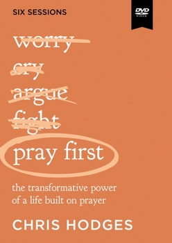 DVD Pray First Video Study: The Transformative Power of a Life Built on Prayer Book