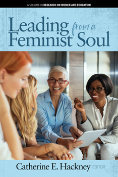 Hardcover Leading from a Feminist Soul (hc) Book