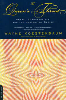 Paperback The Queen's Throat: Opera, Homosexuality, and the Mystery of Desire Book
