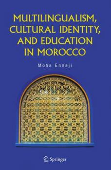 Paperback Multilingualism, Cultural Identity, and Education in Morocco Book