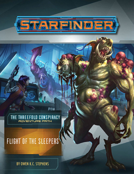 Paperback Starfinder Adventure Path: Flight of the Sleepers (the Threefold Conspiracy 2 of 6) Book