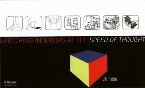 Hardcover Sketching Interiors at the Speed of Thought [With CDROM] Book
