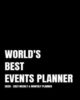 WORLD'S BEST EVENTS PLANNER: 2-Year 2020- 2021 Productivity Journal Daily / Weekly Monthly Dated Calendar Year Goal Setting Planner Organizer Tracker ... Inch Paperback Notebook ) Christmas Gift Idea