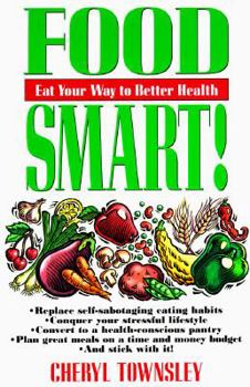 Paperback Food Smart!: Eat Your Way to Better Health Book