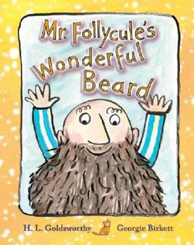 Hardcover Mr. Follycule's Wonderful Beard Book