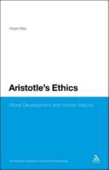 Paperback Aristotle's Ethics: Moral Development and Human Nature Book