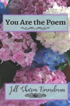 Paperback You Are the Poem: may we continue to learn and embrace the contents of each other's hearts Book