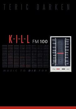 Paperback K - I - L - L FM 100: Music to Die for Book