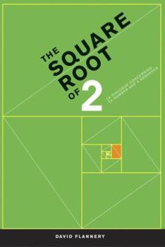 Paperback The Square Root of 2: A Dialogue Concerning a Number and a Sequence Book