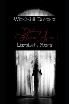 Wicked LIl Dreamz: Welcome to Harrison Square