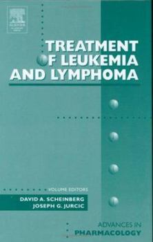 Hardcover Treatment of Leukemia and Lymphoma (Volume 51) (Advances in Pharmacology, Volume 51) Book