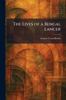 The Lives of a Bengal Lancer