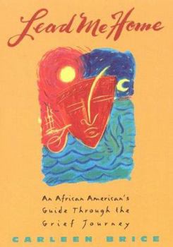 Paperback Lead Me Home:: An African-American's Guide Through the Grief Journey Book