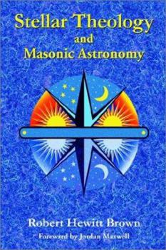Paperback Stellar Theology and Masonic Astronomy Book