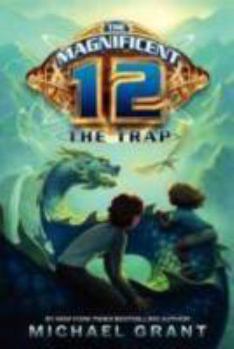 The Trap - Book #2 of the Magnificent 12